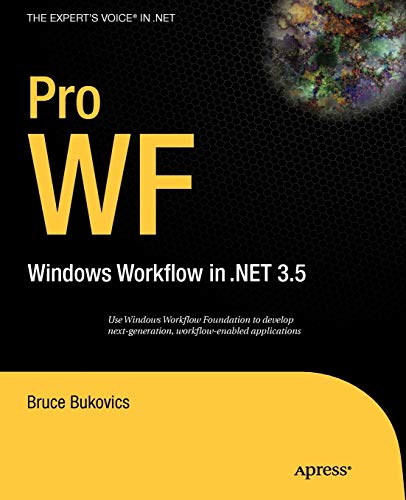 Pro Wf: Windows Workflow in .net 3.5