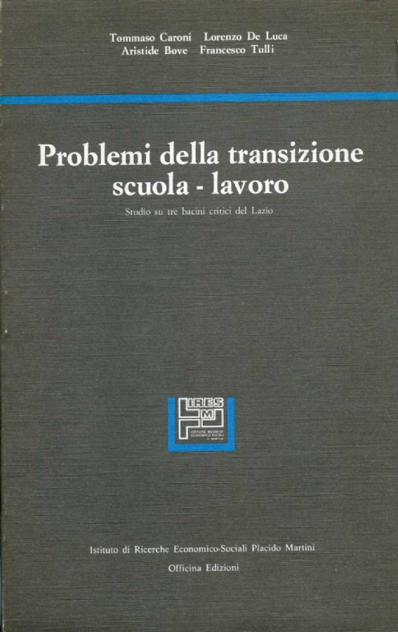 Problemi della transizione scuola-lavoro Studio su tre bacini critici del …