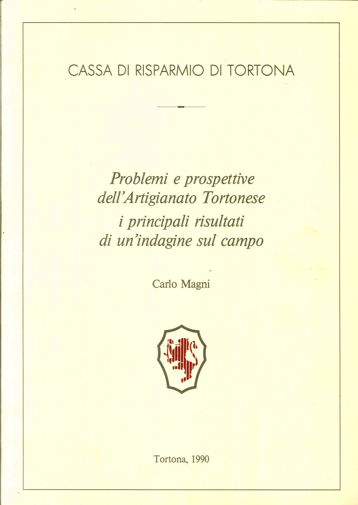 Problemi e Prospettive dell'Artigianato Tortonese. I Principali Risultati di un …