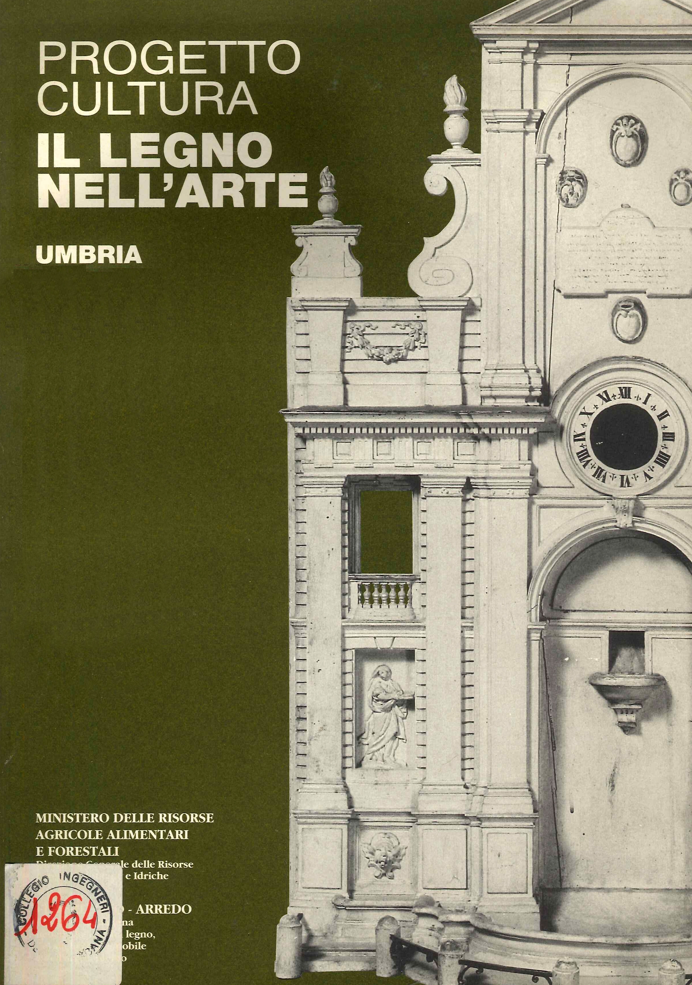 Progetto cultura. Il legno nell'arte. Umbria