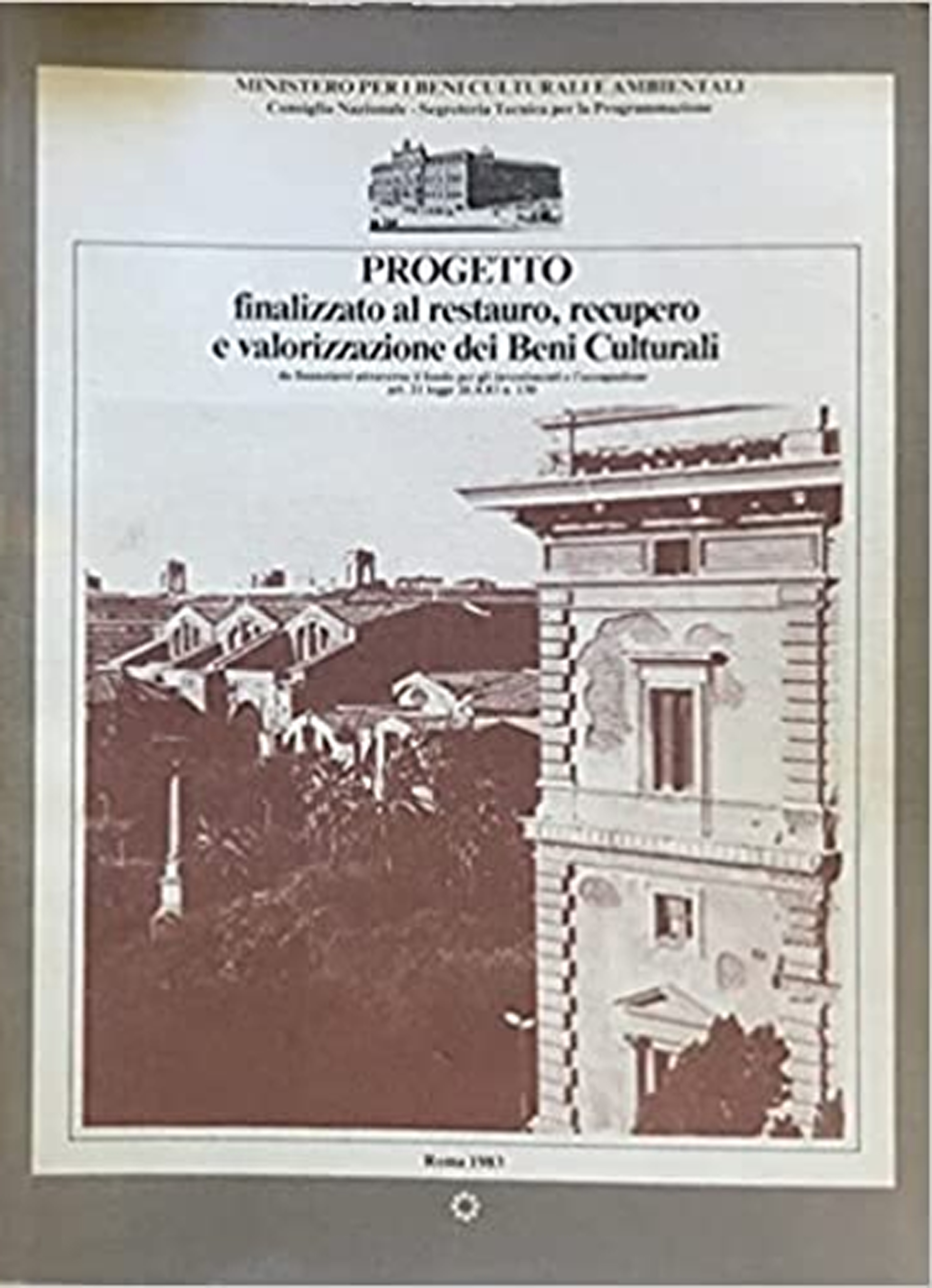 Progetto finalizzato al restauro, recupero e valorizzazione dei beni culturali