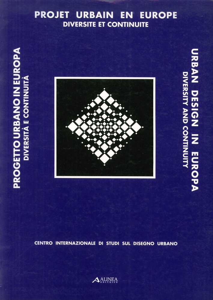 Progetto urbano in Europa. Diversità e continuità