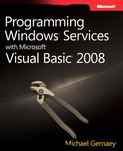 Programming Windows Services With Microsoft Visual Basic 2008