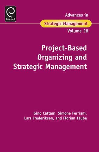 Project-Based Organizing and Strategic Management: 28