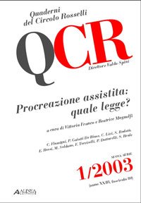 QCR. 1. 2003. Quaderni del Circolo Rosselli. Rosselli. Procreazione Assistita: …