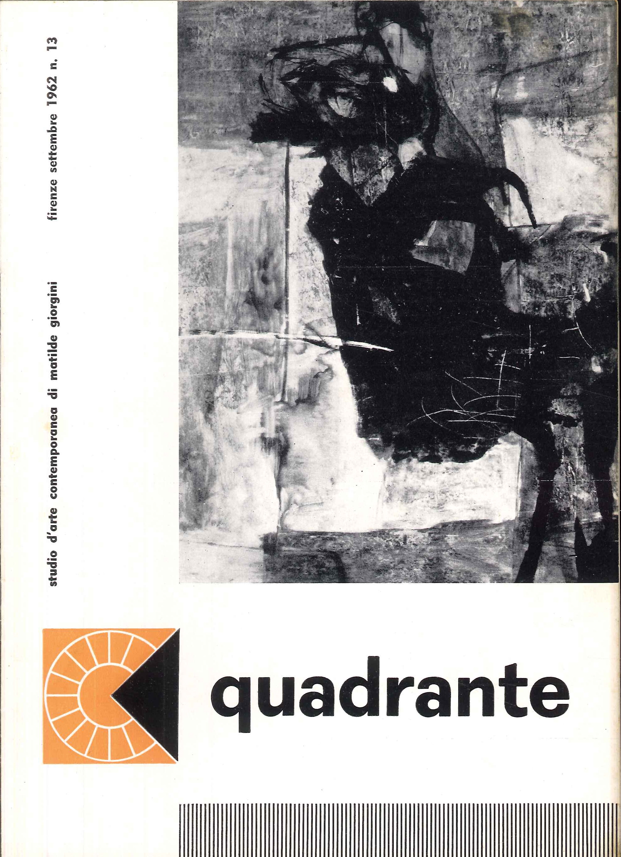 Quadrante, studio d'arte contemporanea di Matilde Giorgini. 13. Settembre 1962. …
