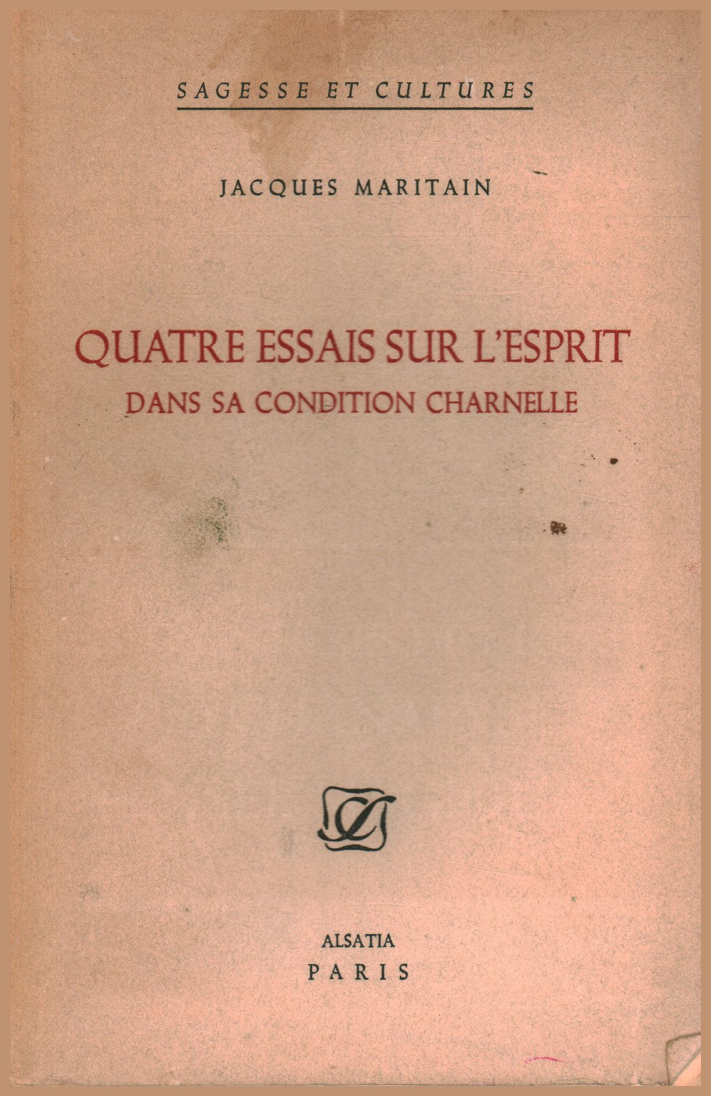 Quatre essays sur l'esprit dans sa condition charnelle