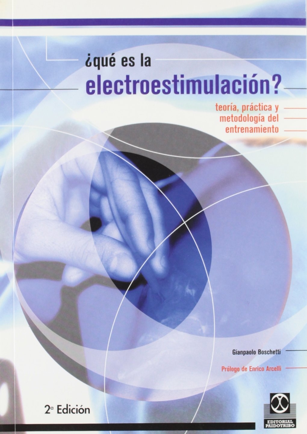 Qué Es La Electroestimulación? Teoría, Práctica Y Metodología