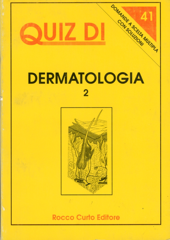 Quiz di Dermatologia 2. Domande a Scelta Multipla con Soluzioni