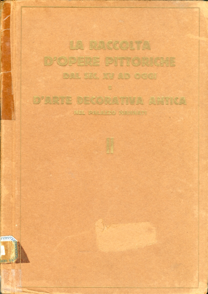 Raccolta d'Opere Pittoriche dal Sec. XV ad Oggi e d'Arte …