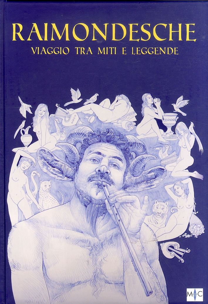 Raimondesche. Viaggio tra Miti e Leggende