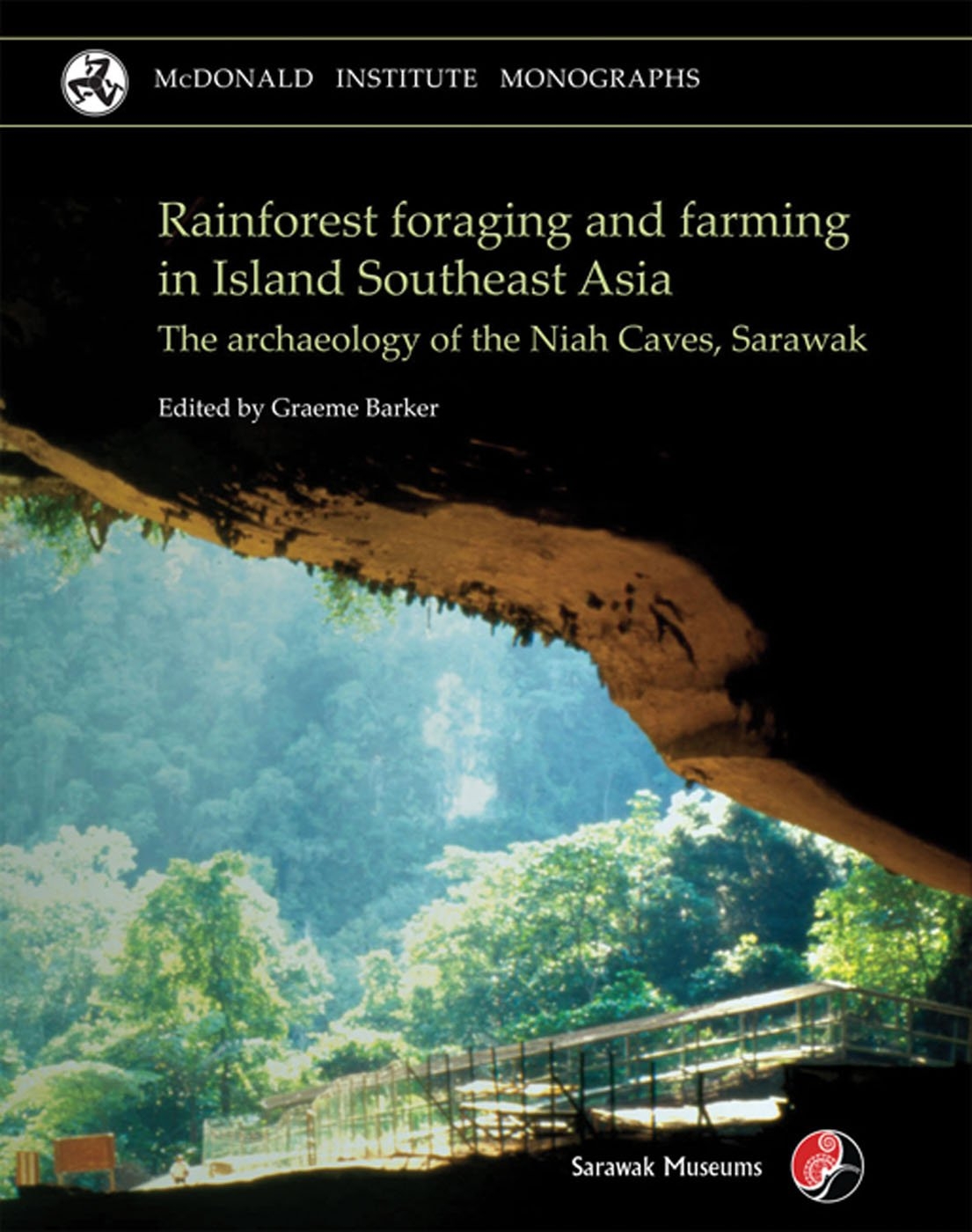 Rainforest Foraging and Farming in Island Southeast Asia: the Archaeology …