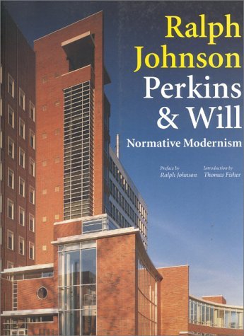 Ralph Johnson, Perkins & Will. Normative Modernism