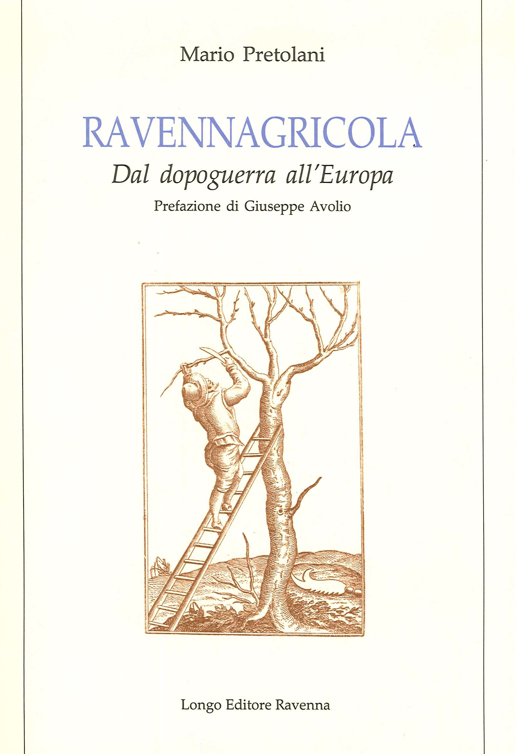 Ravennagricola. Dal dopoguerra all'Europa