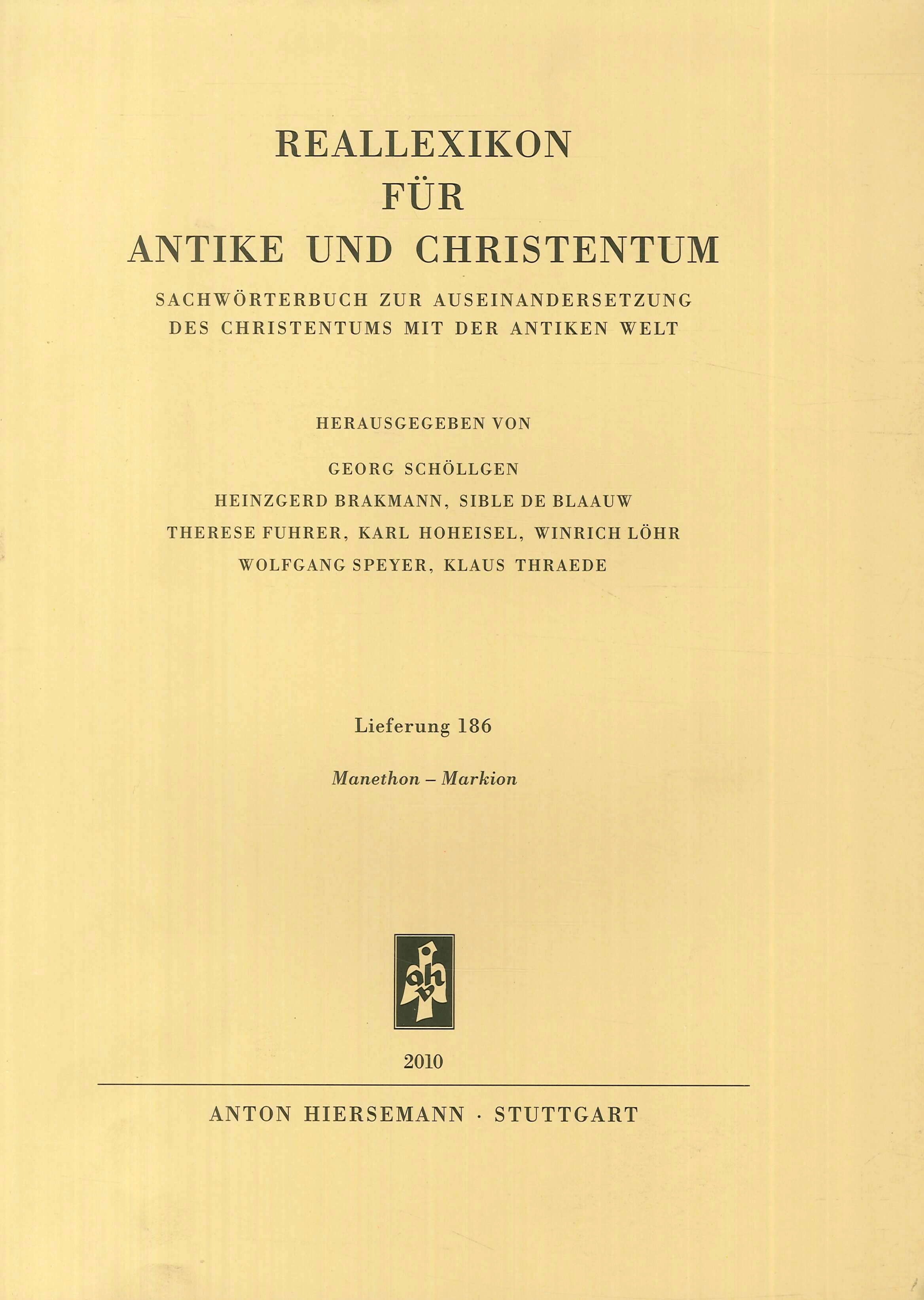Reallexikon fuer Antike und Christentum. Lieferung 186. Manethon-Markion