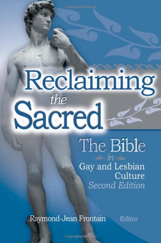 Reclaiming the Sacred: The Bible in Gay and Lesbian Culture, …