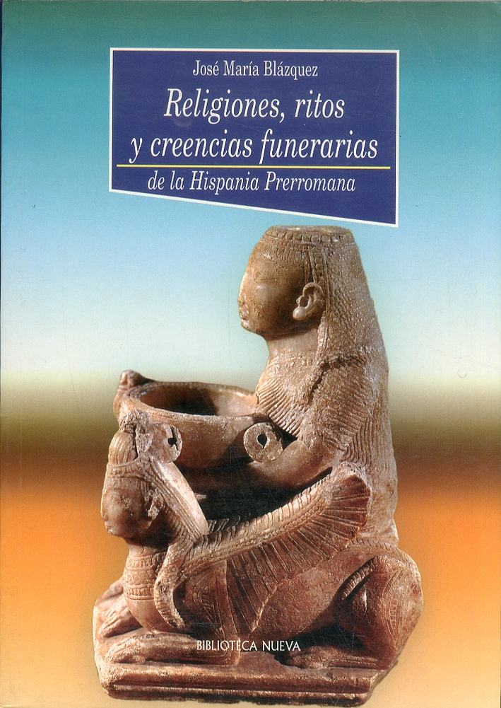 Religiones, ritos y creencias funerarias de la Hispania Prerromana