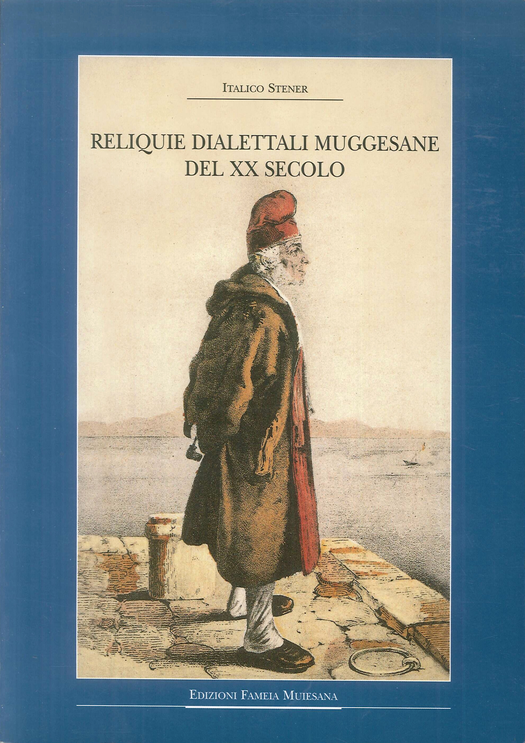 Reliquie dialettali muggesane del XX Secolo