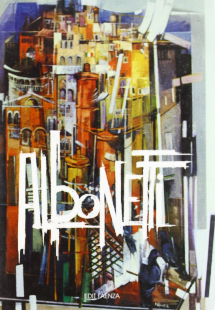Renato Albonetti. Opere dal 1963 al 1997