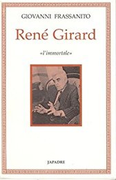 René Girard. "L'immortale"
