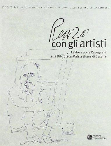Renzo con gli artisti. La donazione Ravegnani alla Biblioteca Malatestiana …