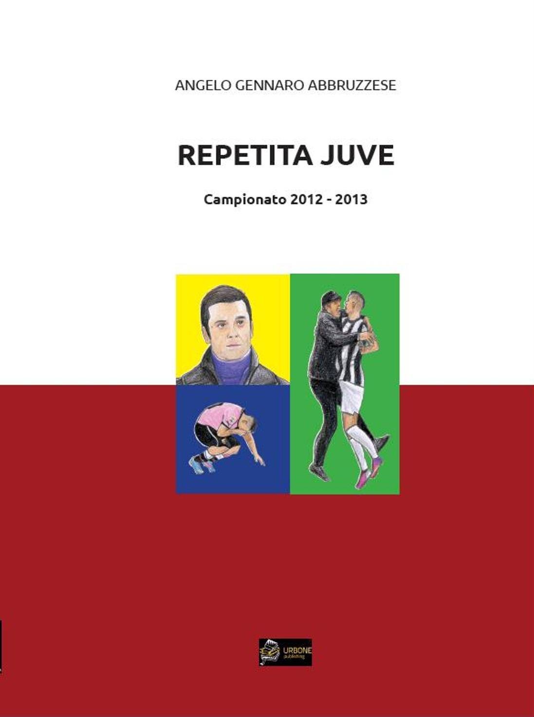 Repetita Juve. Campionato 2012-2013