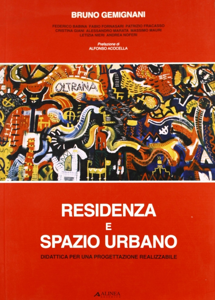 Residenza & spazio urbano. Didattica per una progettazione realizzabile