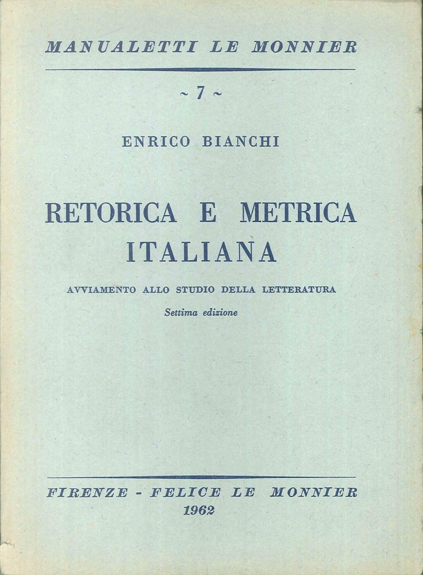 Retorica e Metrica Italiana. Avviamento allo Studio della Letteratura