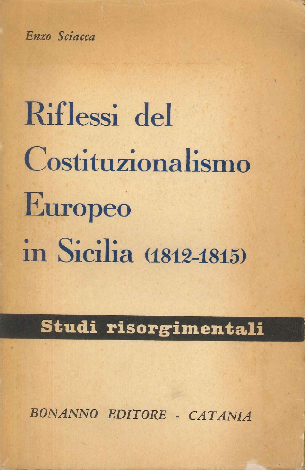 Riflessi del costituzionalismo Europeo in Sicilia ( 1812 - 1815 …
