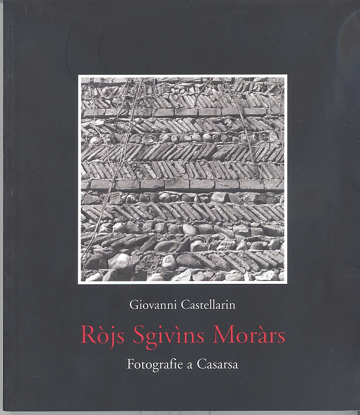 Ròjs Sgivìns Moràrs. Fotografie a Casarsa