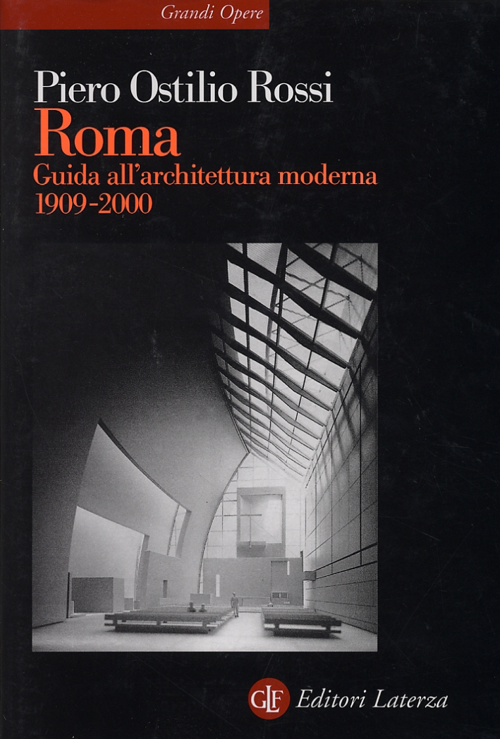 Roma. Guida all'architettura moderna 1909-2000