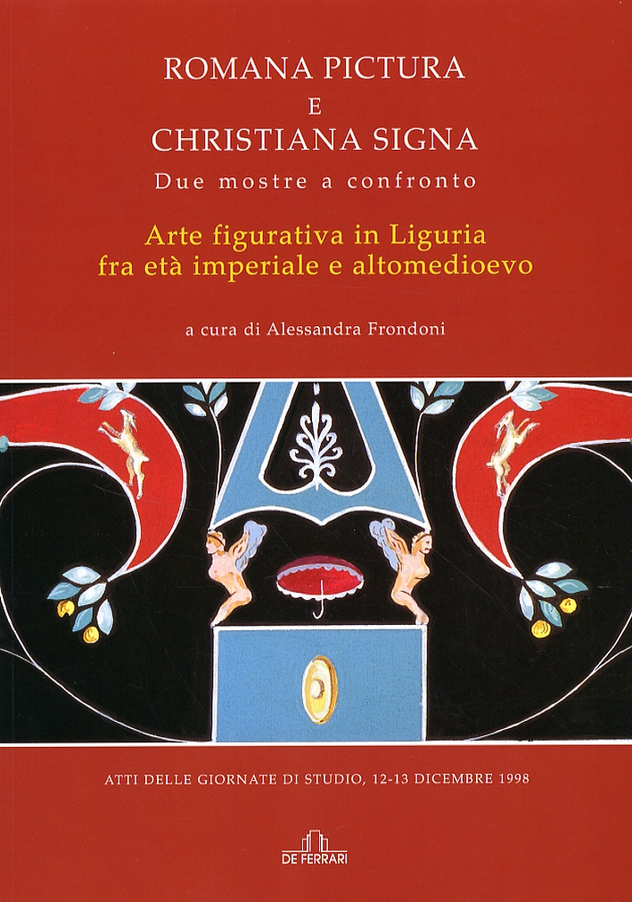 Romana Pictura e Christiana Signa:due mostre a confronto. Arte figurativa …