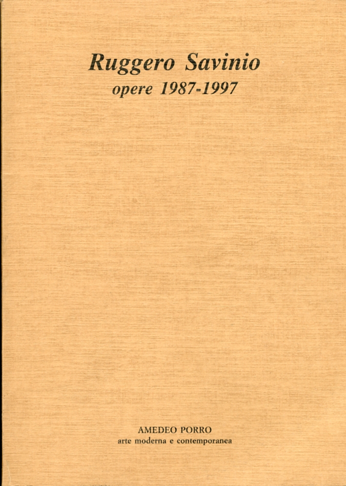 Ruggero Savinio. Opere 1987-1997