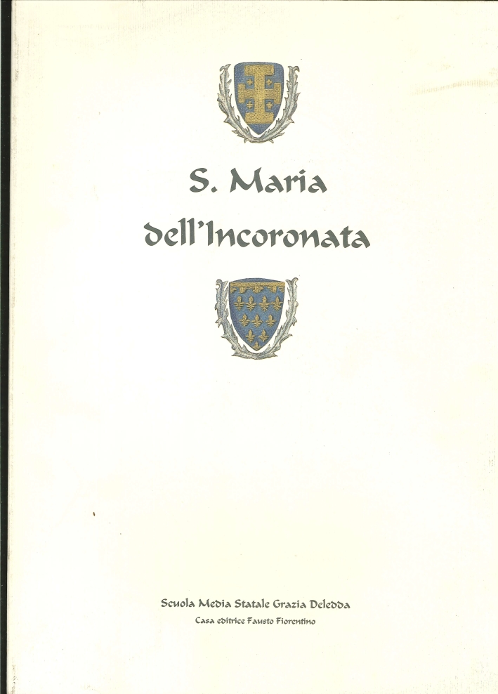 S. Maria dell'Incoronata. Una Lunga Storia