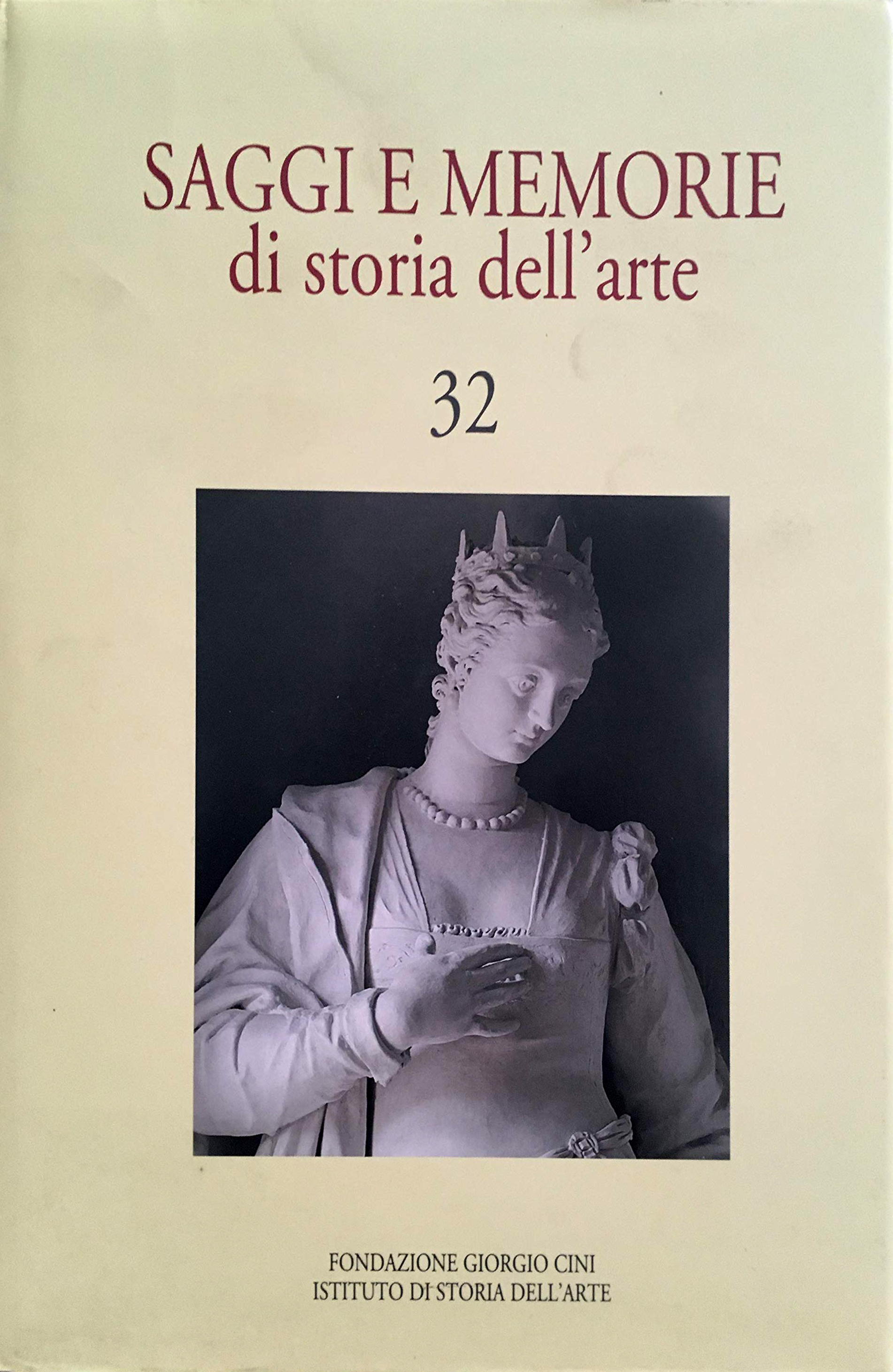 Saggi e memorie di storia dell'arte. 32