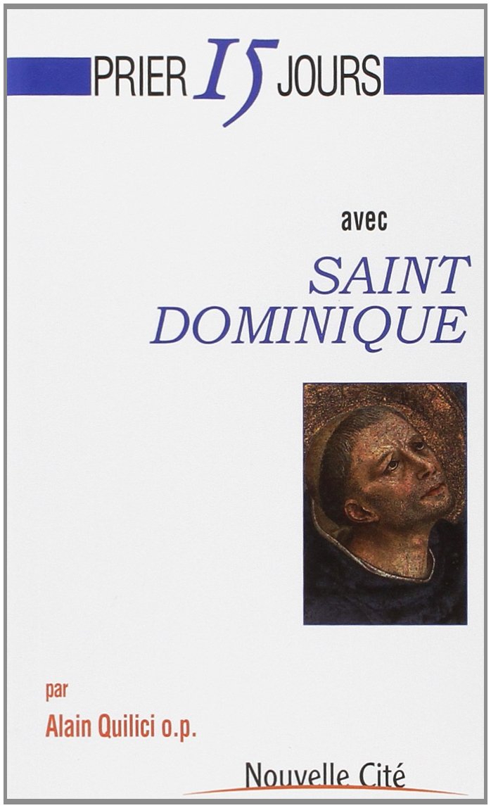 Saint Dominique, Bruyères-le-Châtel, Éditions Nouvelle Cité, 1999