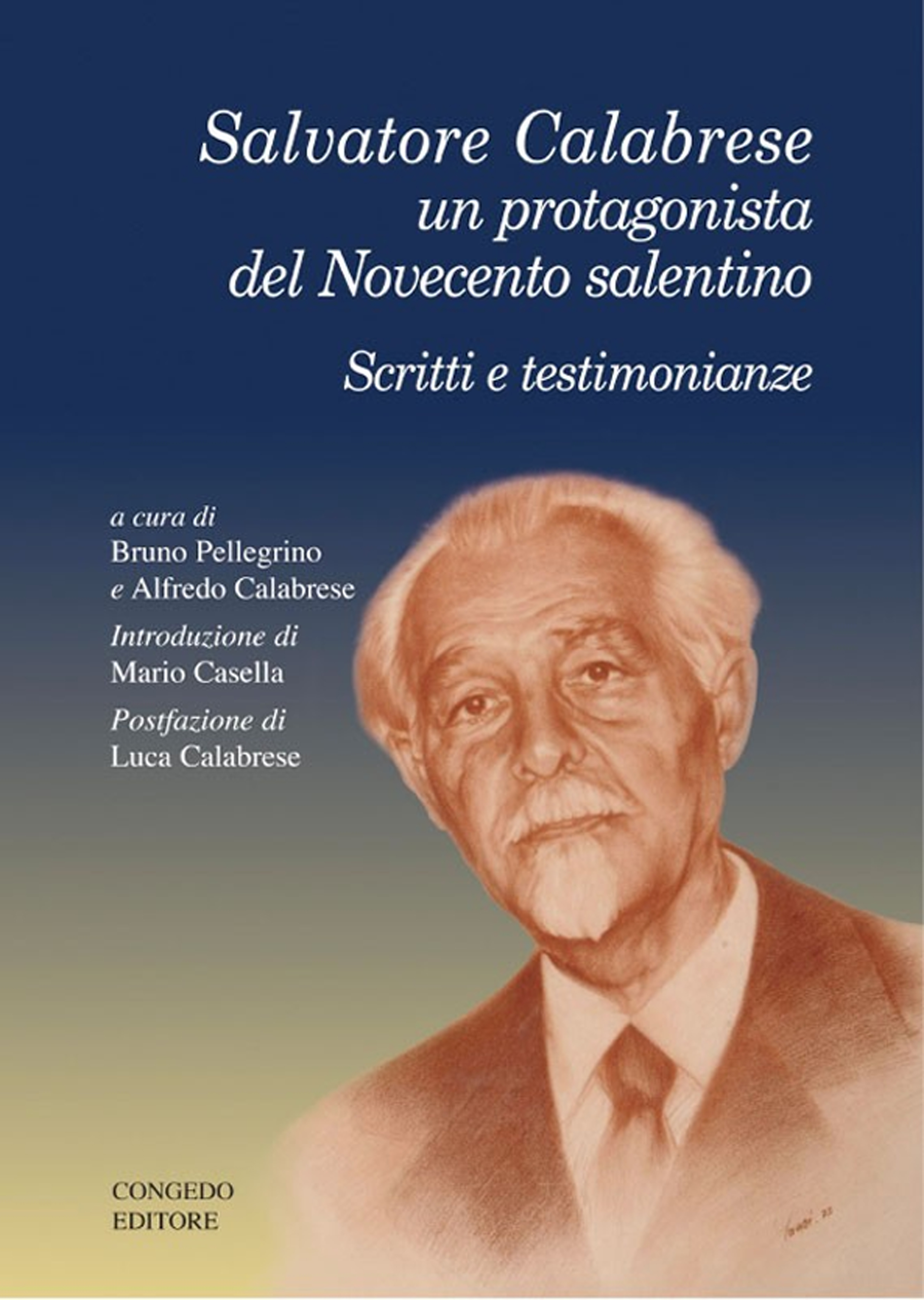 Salvatore Calabrese un protagonista del Novecento salentino