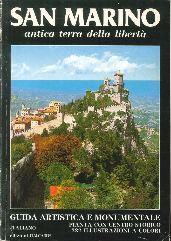 San Marino. Antica Terra della Libertà