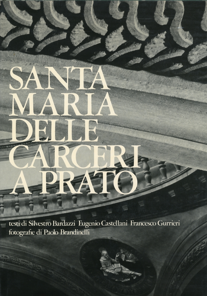 Santa Maria delle Carceri a Prato. Il punto di arrivo …