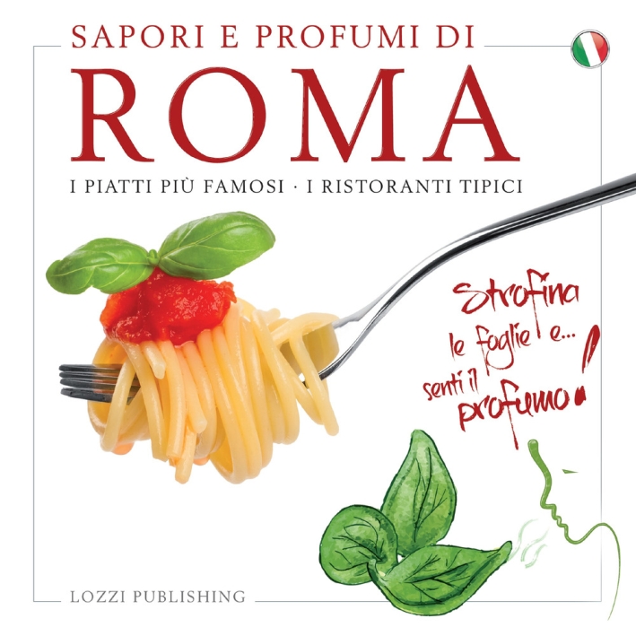 Sapori e profumi di Roma. I piatti più famosi. I …