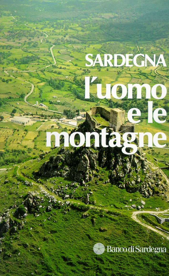 Sardegna. L'uomo e le montagne