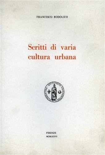 Scritti di varia cultura urbana