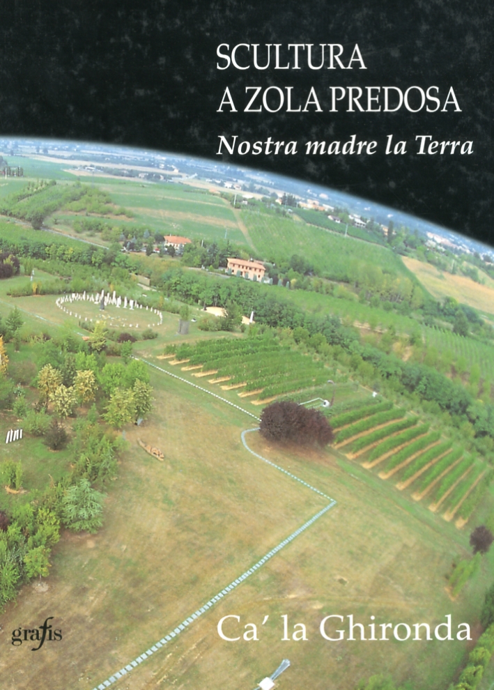 Scultura a Zola Predosa. Nostra Madre la Terra. Cà la …
