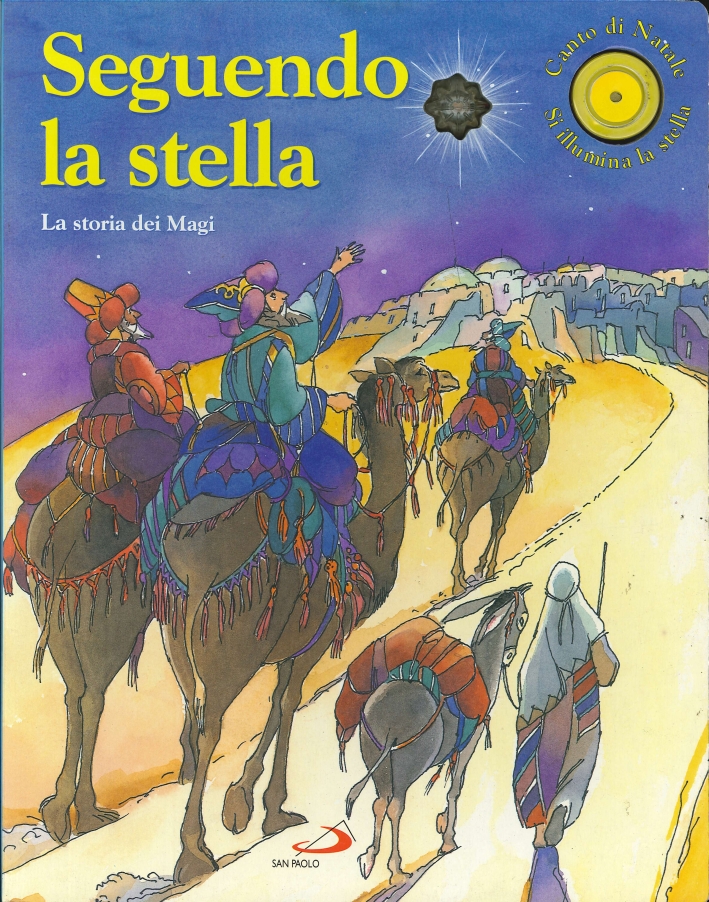 Seguendo la stella. La storia dei Magi