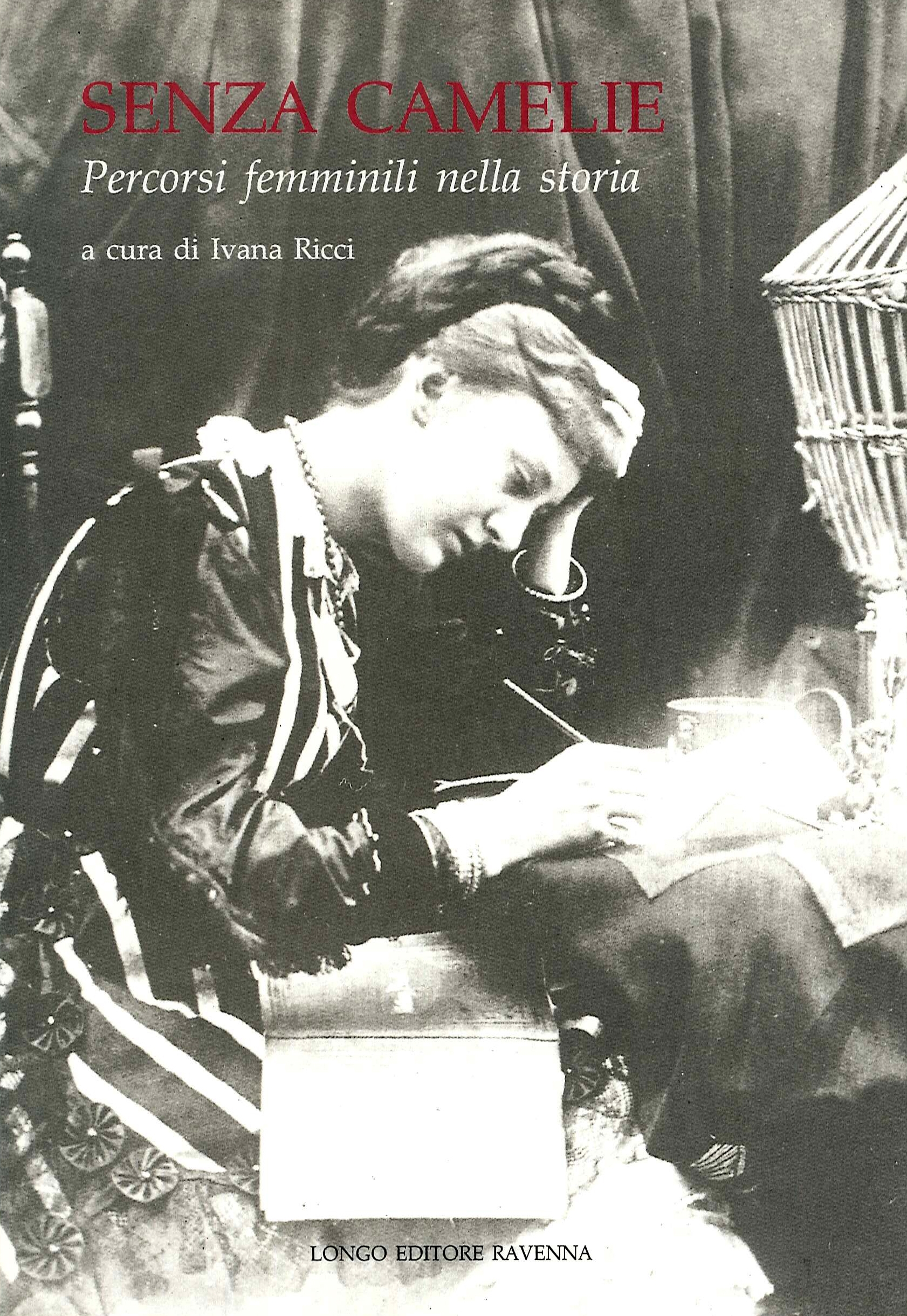 Senza camelie. Percorsi femminili nella storia