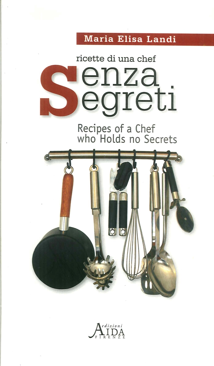 Senza segreti. Ricette di una chef