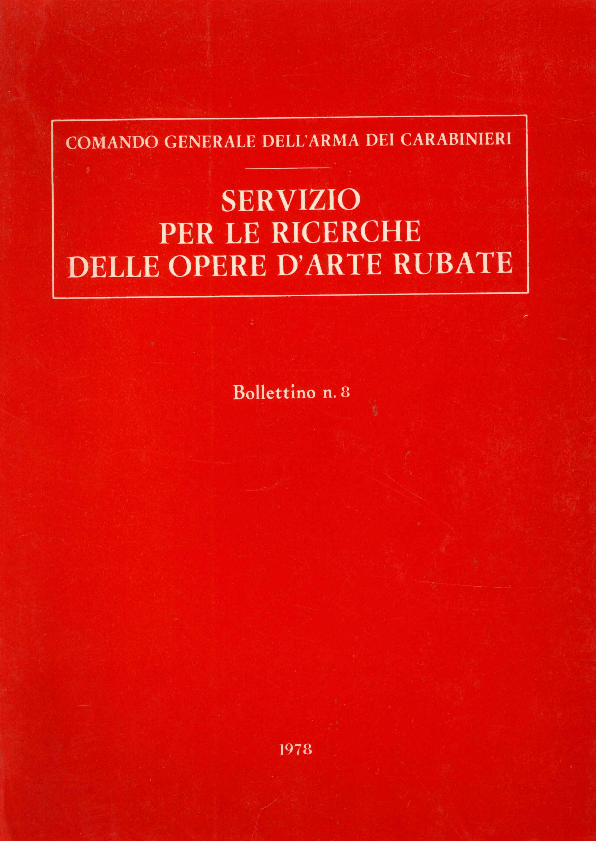 Servizio per le Ricerche delle Opere d'Arte Rubate. N.8, Roma, …