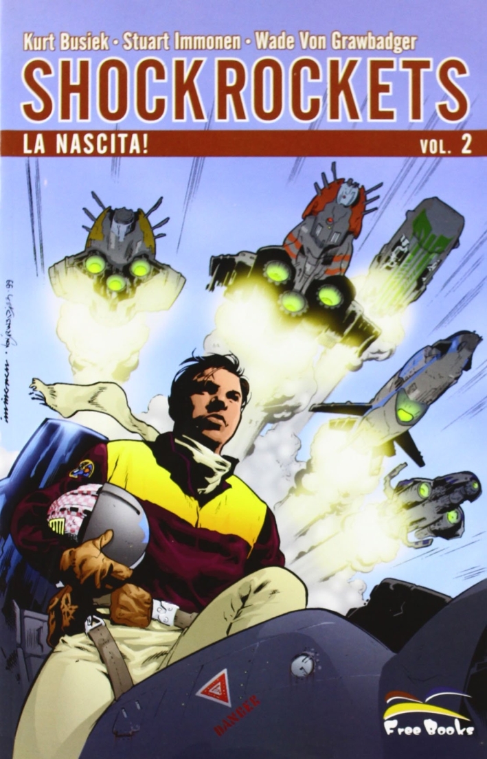 Shock Rockets. Vol. 2. La Nascita!