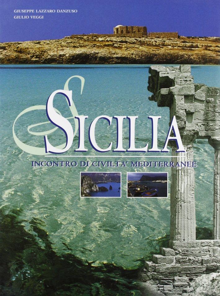 Sicilia. Incontro di civiltà mediterranee