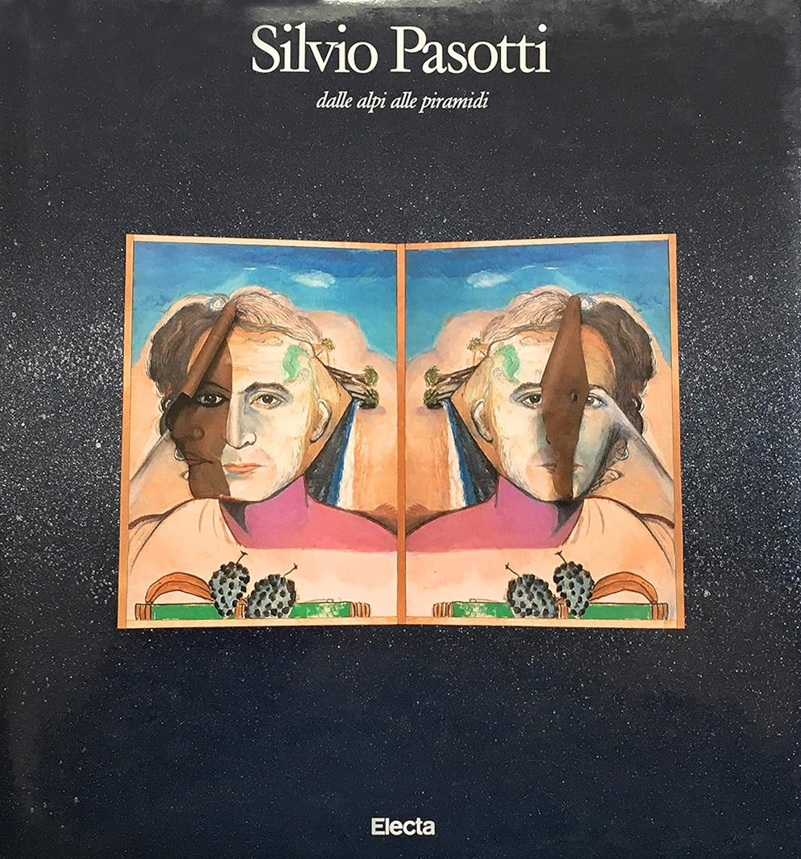 Silvio Pasotti. Dalle Alpi alle piramidi